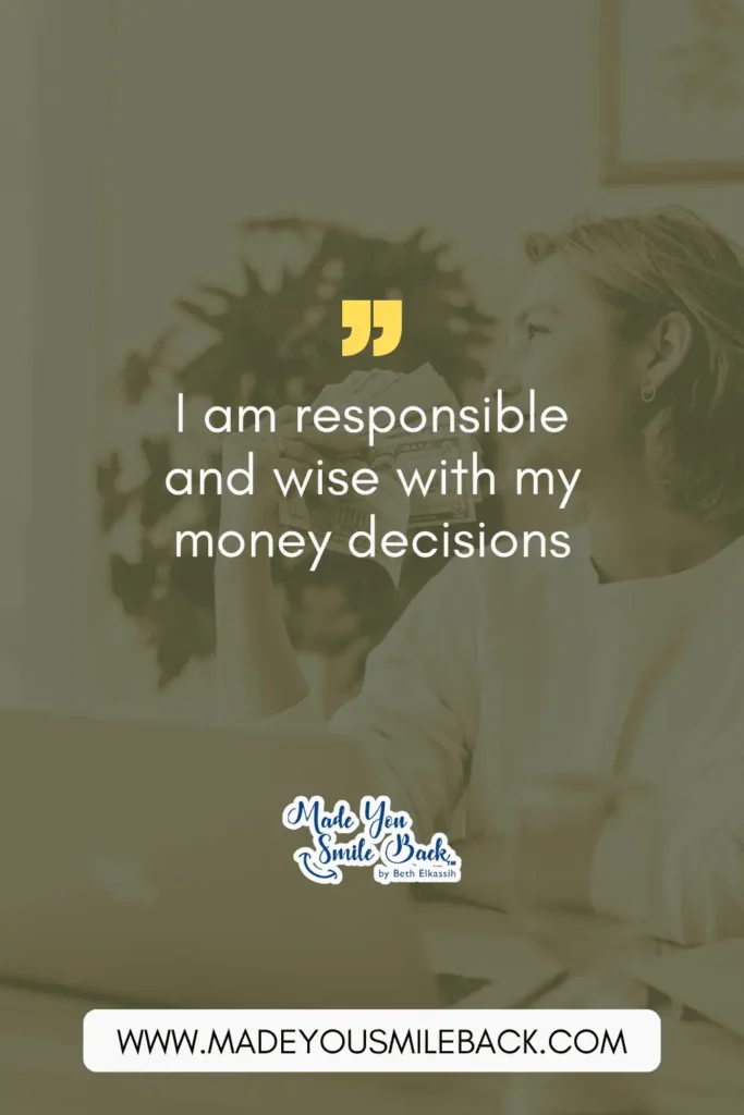 25 Wealth Affirmations That Transform Your Financial Mindset &Raquo; I Am Responsible And Wise With My Money Decisions 683X1024 1