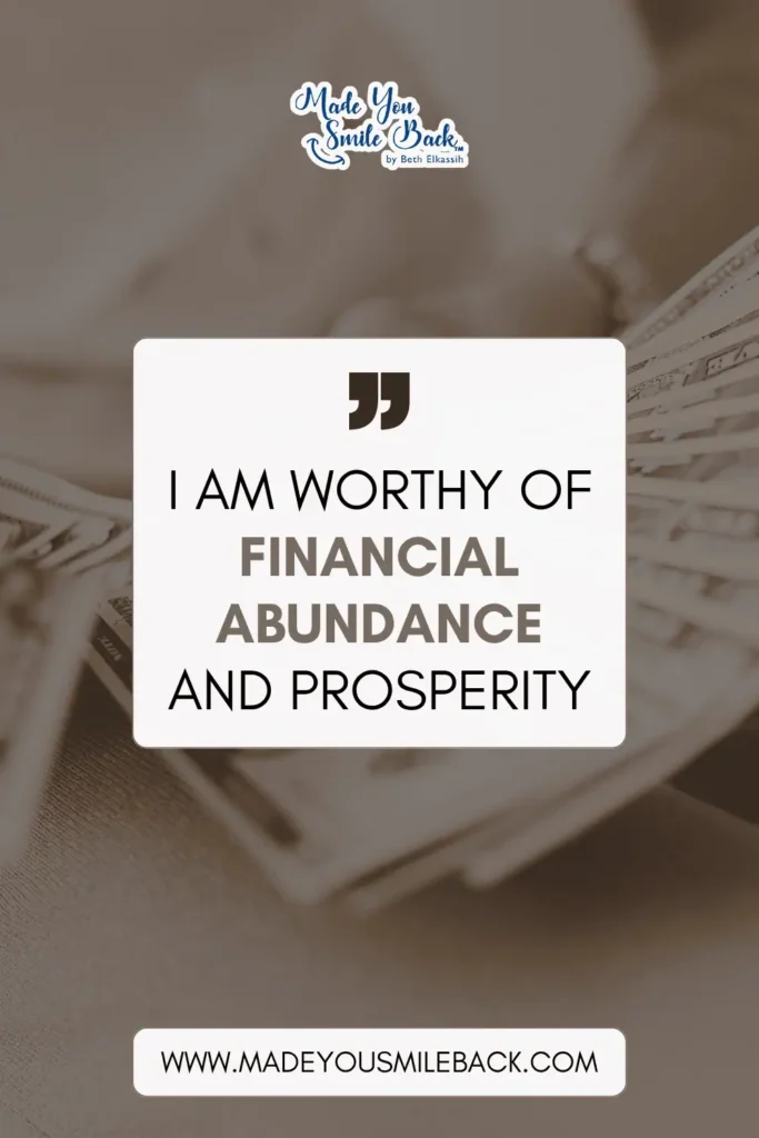 25 Wealth Affirmations That Transform Your Financial Mindset &Raquo; I Am Worthy Of Financial Abundance And Prosperity 683X1024 1