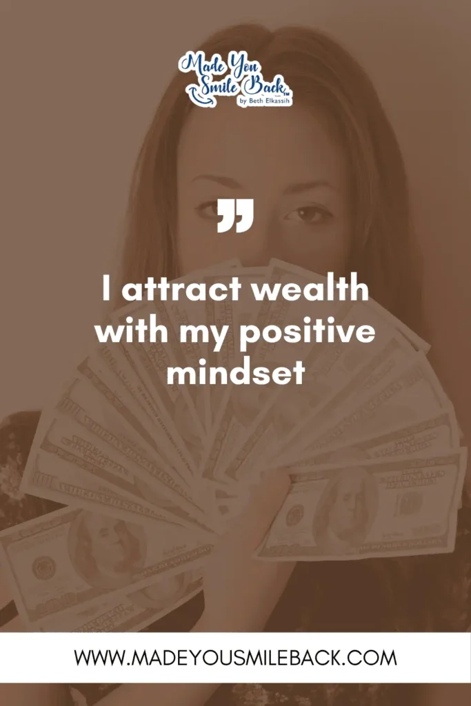 25 Wealth Affirmations That Transform Your Financial Mindset &Raquo; I Attract Wealth With My Positive Mindset 683X1024 1