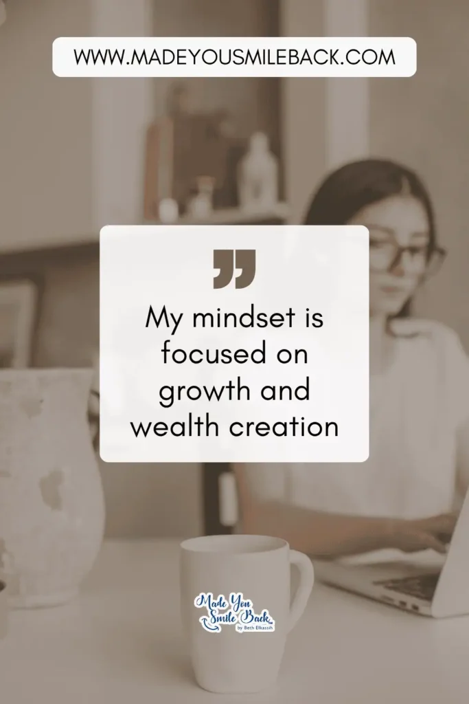25 Wealth Affirmations That Transform Your Financial Mindset &Raquo; My Mindset Is Focused On Growth And Wealth Creation 683X1024 1