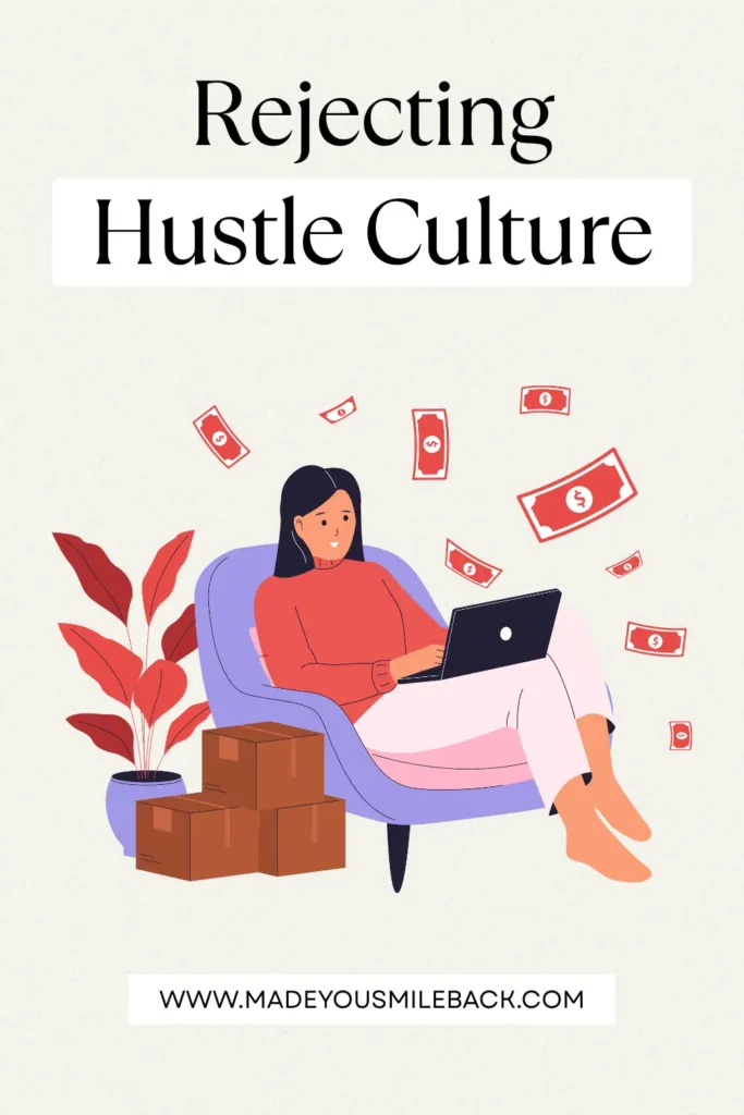 Soft Life: How To Embrace A Balanced Lifestyle Without Guilt &Raquo; Rejecting Hustle Culture 683X1024 1