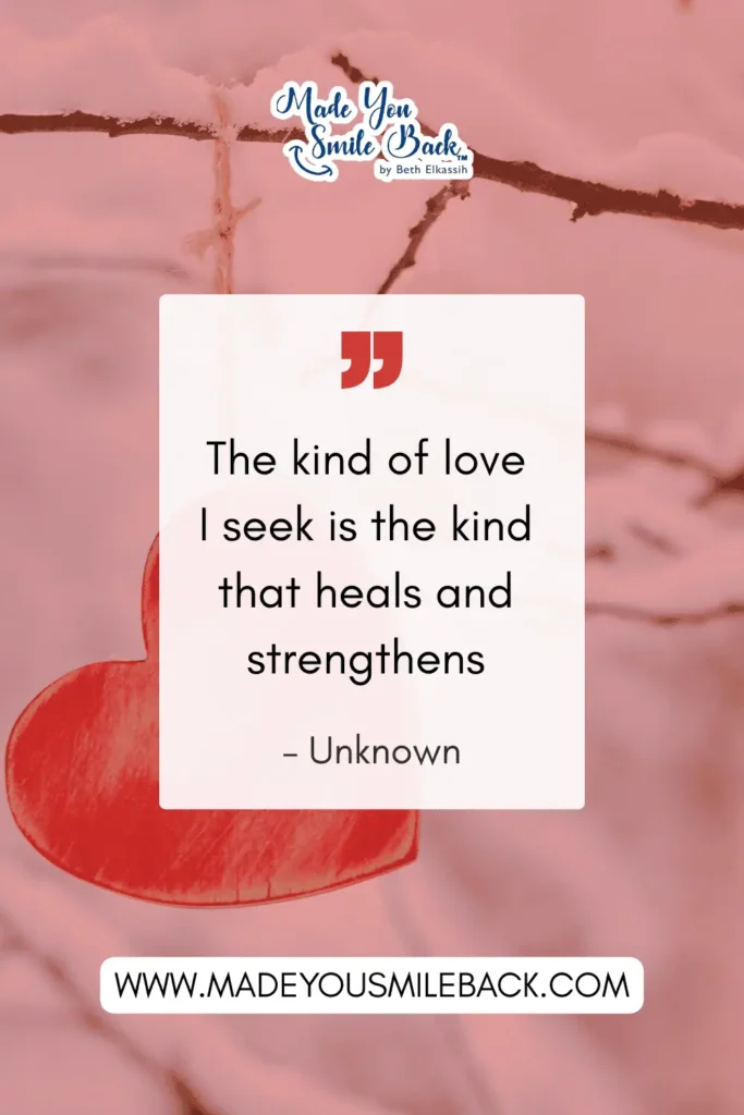 25 My Kind Of Love Quotes To Express Your Deepest Feelings &Raquo; The Kind Of Love I Seek Is The Kind That Heals And Strengthens 683X1024 1