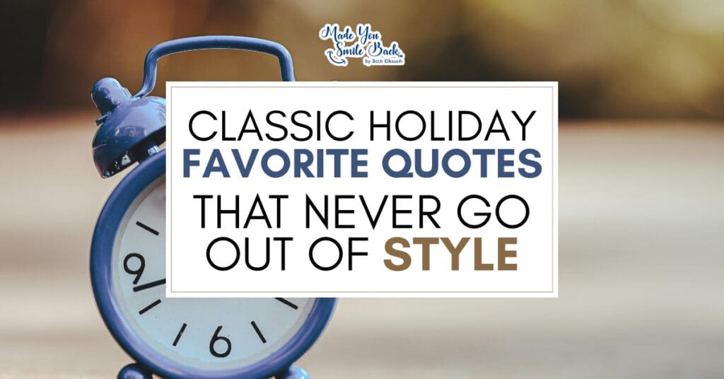 Holiday Quotes To Brighten Your Season And Warm Your Heart 1 Holiday Quotes To Brighten Your Season And Warm Your Heart &Raquo; Classic Holiday Favorite Quotes That Never Go Out Of Style 1024X536 2