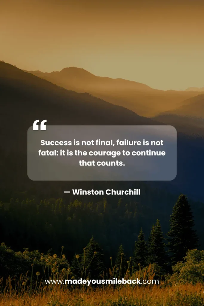 Monday Motivation: 25 Powerful Quotes To Start Your Week Strong &Raquo; Success Is Not Final Failure Is Not Fatal It Is The Courage To Continue That Counts 683X1024 1