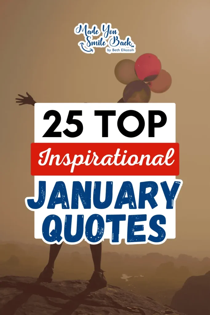 25 Powerful January Quotes To Inspire Fresh Beginnings &Raquo; 25 Top Inspirational January Quotes 1 683X1024 2