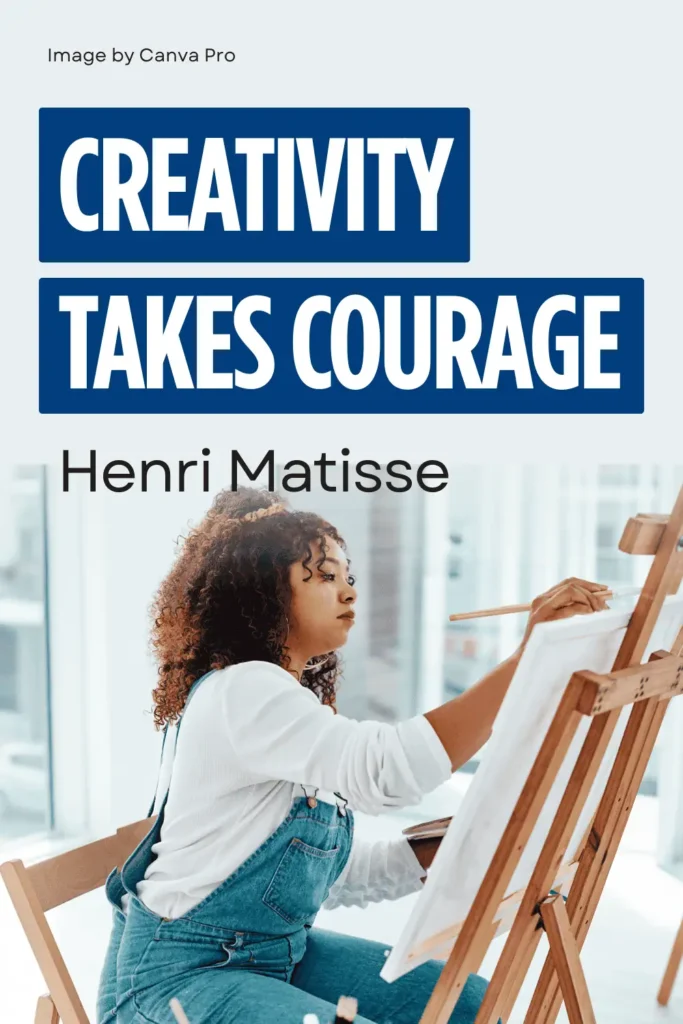 Unlock Your Inner Artist: 25 Powerful Creativity Quotes To Transform Your Life &Raquo; Creativity Takes Courage Henri Matisse 683X1024 1