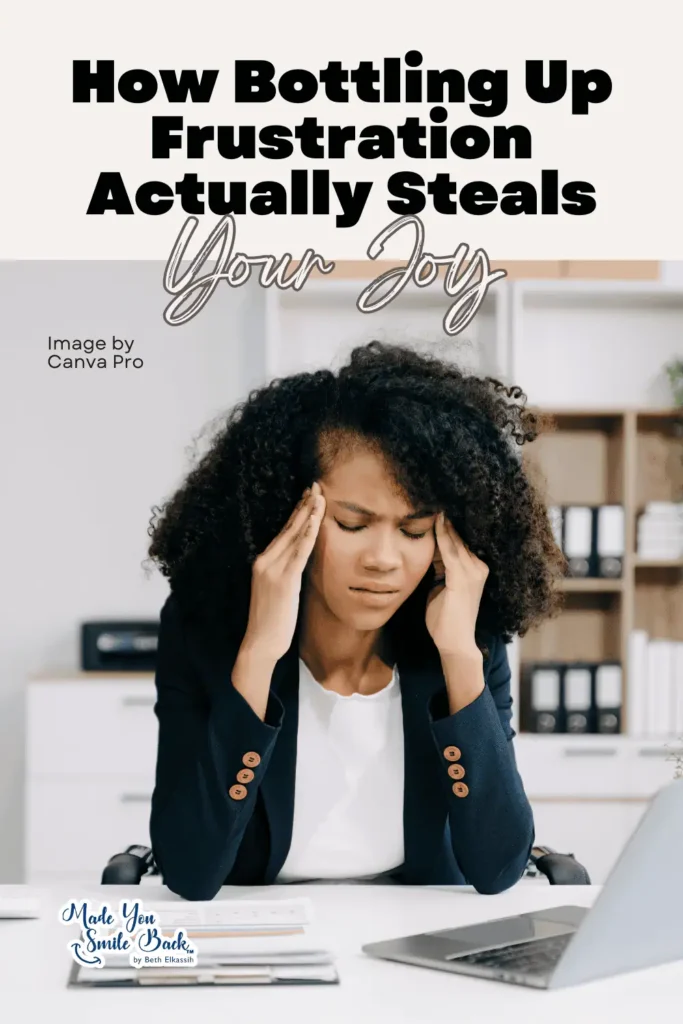 Why Your Next Rant Might Be The Secret Ingredient To Finding True Happiness &Raquo; How Bottling Up Frustration Actually Steals Your Joy 683X1024 1