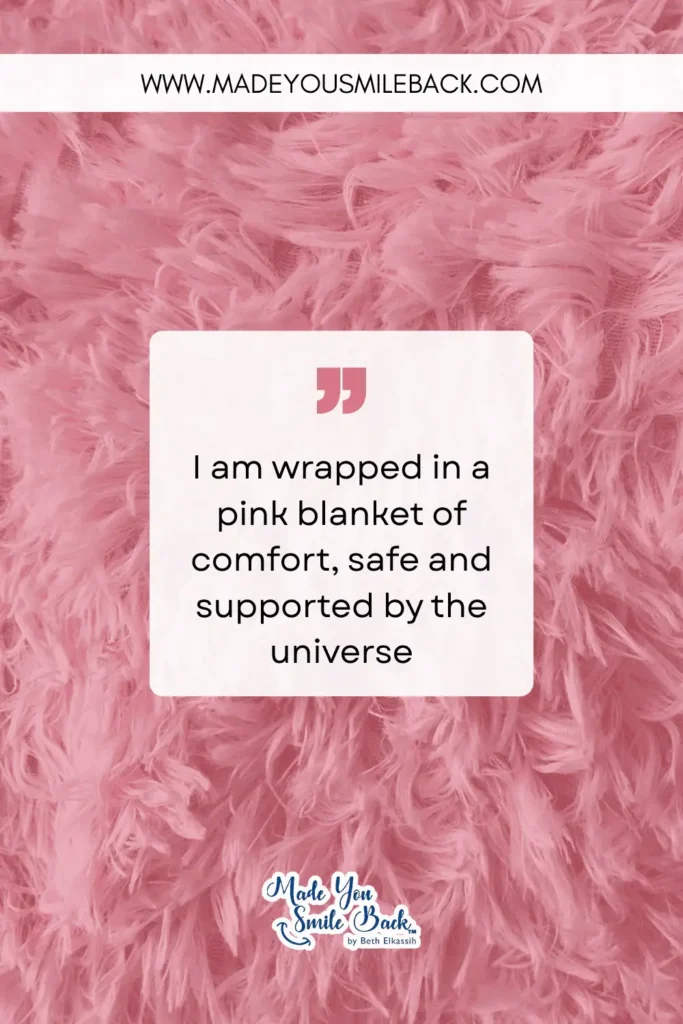 25 Pink Affirmation Quotes To Transform Your Mindset &Raquo; I Am Wrapped In A Pink Blanket Of Comfort Safe And Supported By The Universe 683X1024 1