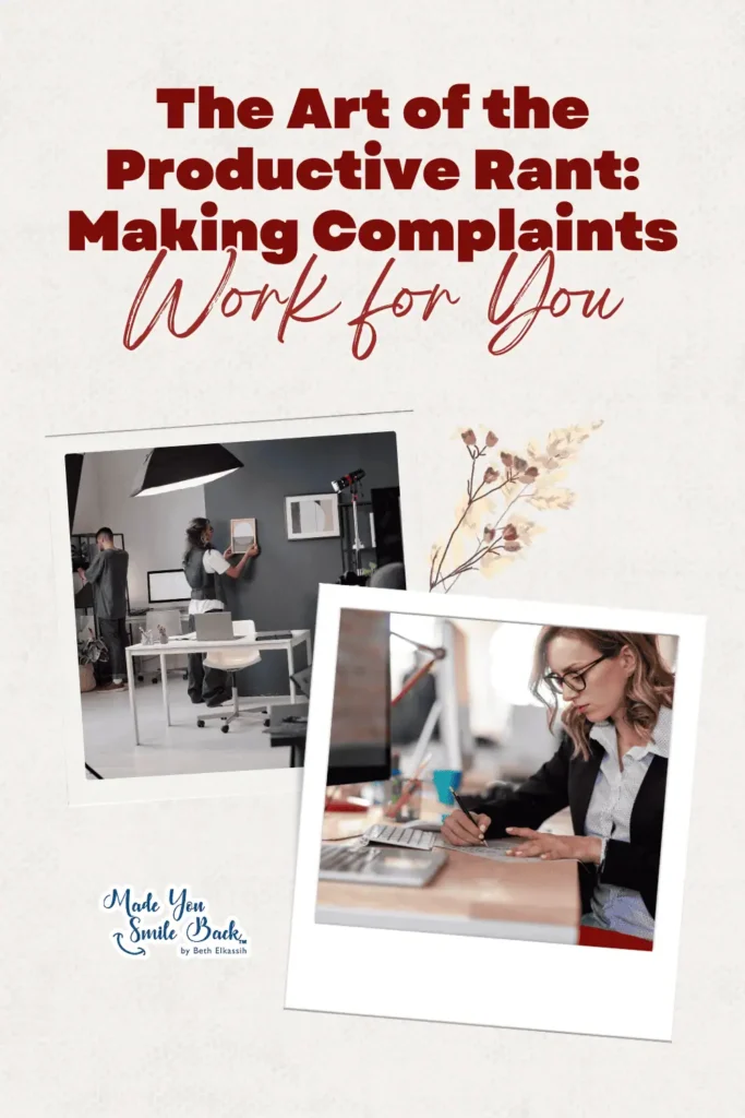 Why Your Next Rant Might Be The Secret Ingredient To Finding True Happiness &Raquo; The Art Of The Productive Rant Making Complaints Work For You 683X1024 1