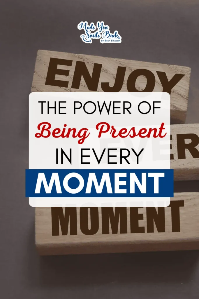 Happiness Isn’t A Destination—Here’s How To Make It Your Journey &Raquo; The Power Of Being Present In Every Moment 683X1024 1