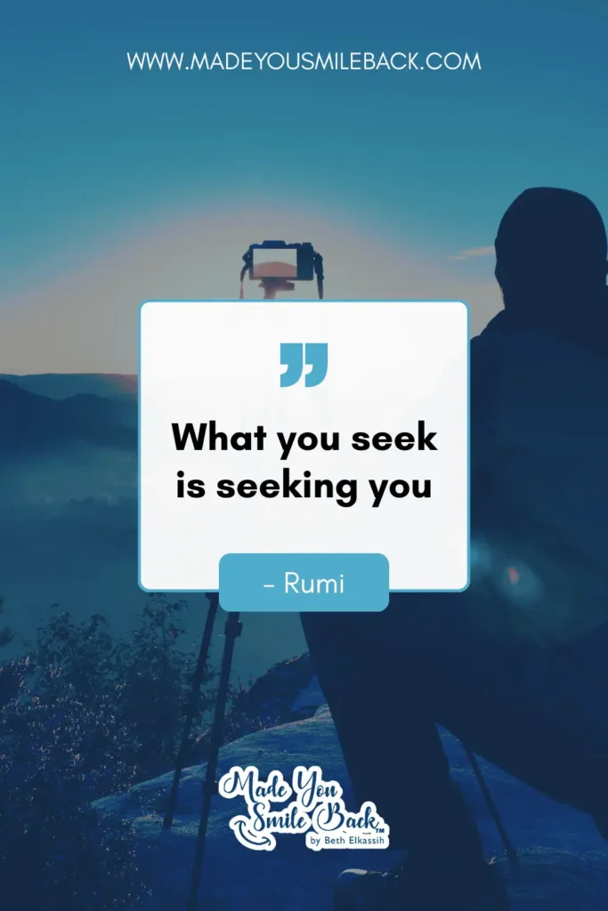 25 Powerful Spiritual Quotes That Will Change How You See The World &Raquo; What You Seek Is Seeking You Rumi 683X1024 1