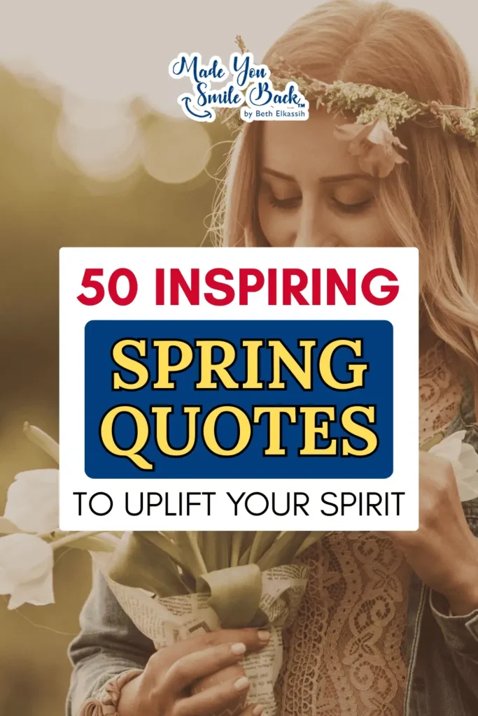 50 Spring Quotes That Will Brighten Your Day And Lift Your Spirits 1 50 Spring Quotes That Will Brighten Your Day And Lift Your Spirits &Raquo; 50 Inspiring Spring Quotes To Uplift Your Spirit 683X1024 2