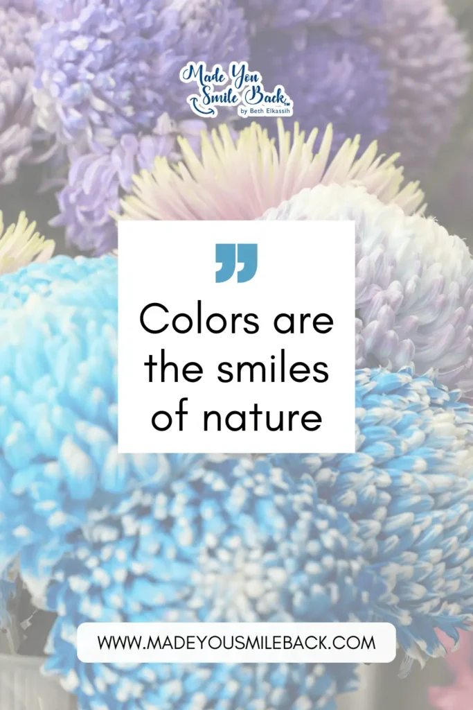 50 Spring Quotes That Will Brighten Your Day And Lift Your Spirits 14 50 Spring Quotes That Will Brighten Your Day And Lift Your Spirits &Raquo; Colors Are The Smiles Of Nature 683X1024 1