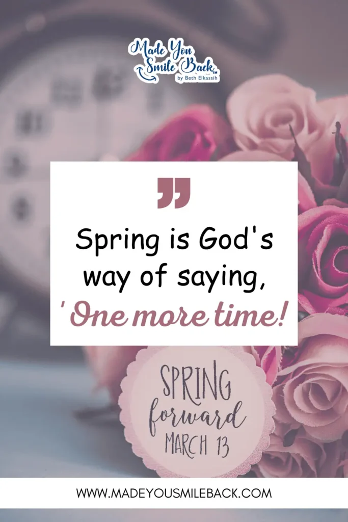 50 Spring Quotes That Will Brighten Your Day And Lift Your Spirits 17 50 Spring Quotes That Will Brighten Your Day And Lift Your Spirits &Raquo; Spring Is Gods Way Of Saying One More Time 683X1024 1
