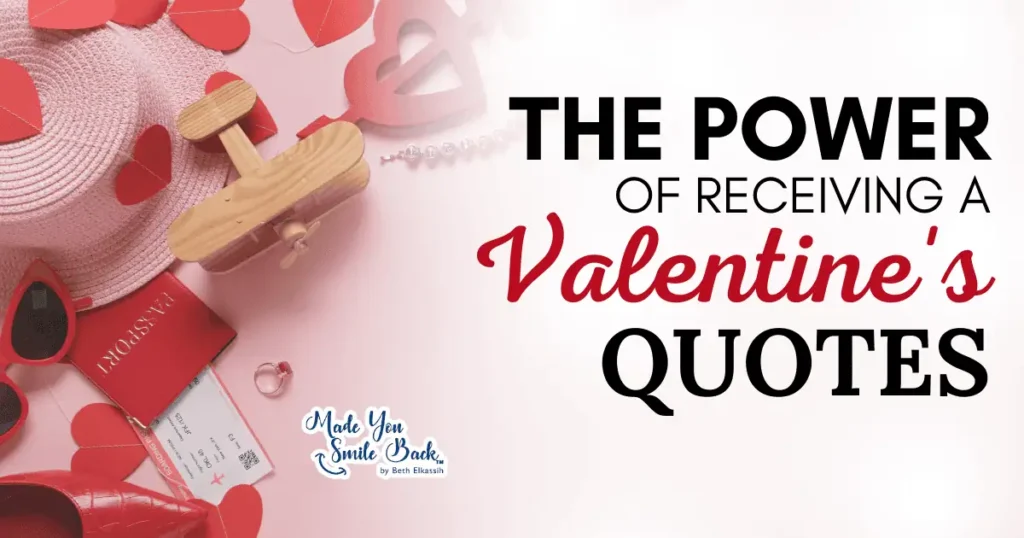 25 Perfect Valentine’s Day Quotes To Make Your Sweetheart Smile &Raquo; The Power Of Receiving A Valentines Quote 1024X538 2