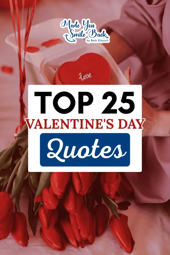 25 Perfect Valentine’s Day Quotes To Make Your Sweetheart Smile &Raquo; Top 25 Valentines Day Quotes 683X1024 1