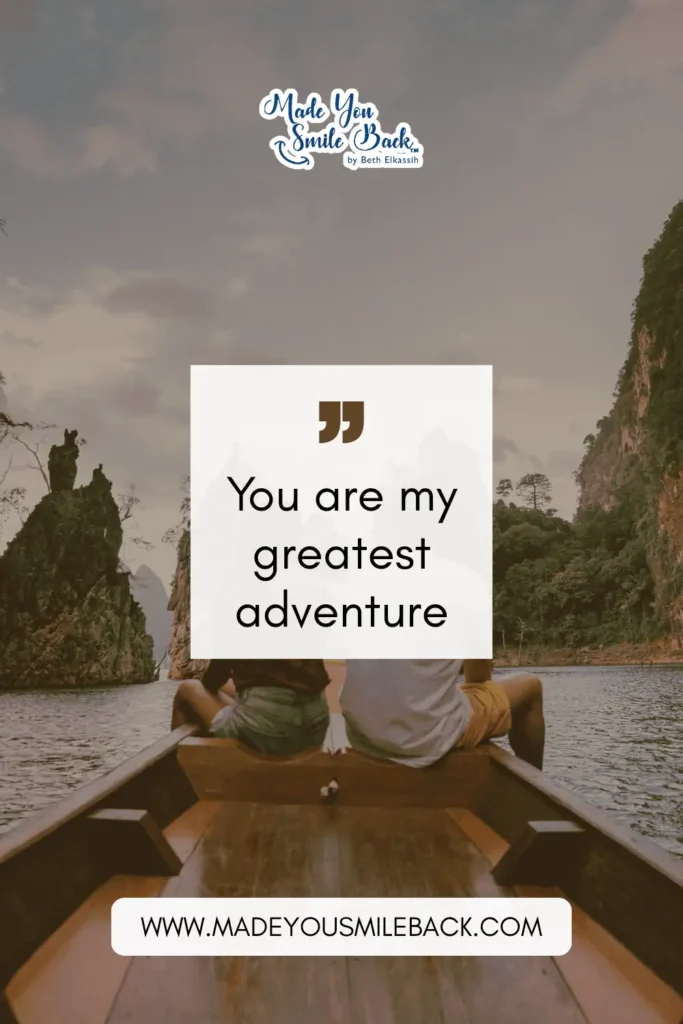 25 Perfect Valentine’s Day Quotes To Make Your Sweetheart Smile &Raquo; You Are My Greatest Adventure 683X1024 1