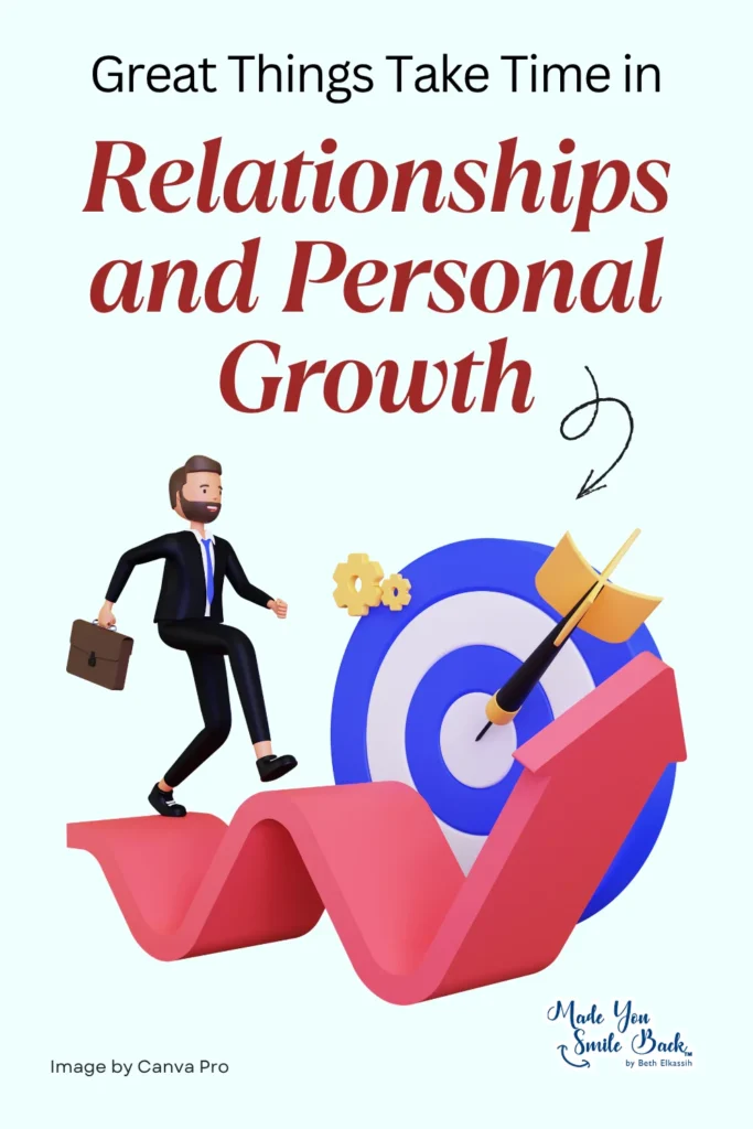 Why Great Things Take Time &Raquo; Great Things Take Time In Relationships And Personal Growth 683X1024 1